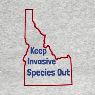 Idaho Invasive Species Out T-Shirt